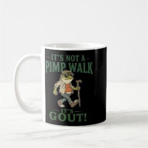 Not A Walk Gout Frog Funny Old Man Medical Design Coffee Mug
