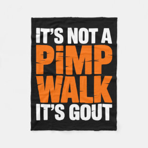 Not A Walk Gout Funny Old Man Medical Humour Desig Fleece Blanket