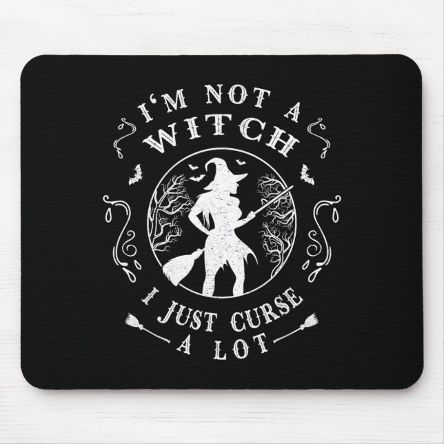 Not a Witch Curse a Lot - Funny Halloween Witch Mouse Pad (Front)