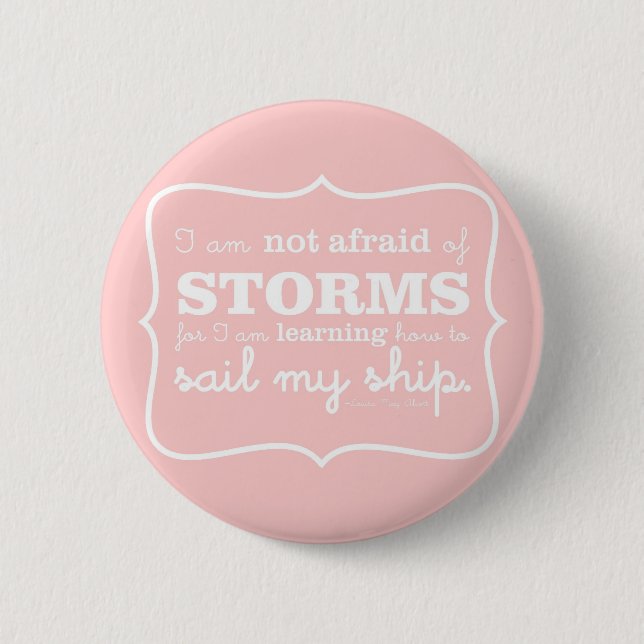Not Afraid of Storms - Pink 2 Inch Round Button (Front)