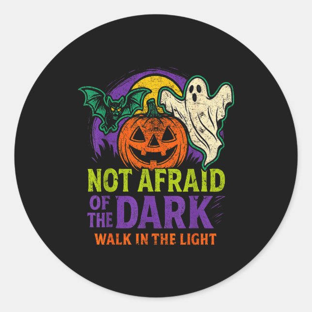 Not Afraid Of The Dark Walk In The Light Christian Classic Round Sticker (Front)