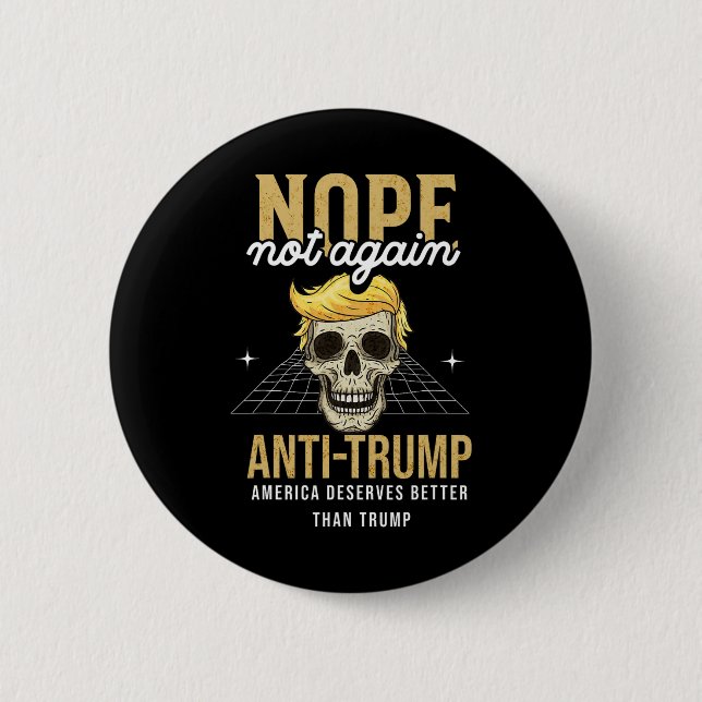 Not Again Anti-trump 2024  2 Inch Round Button (Front)