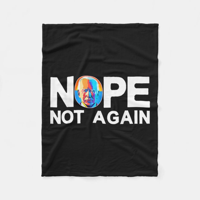 Not Again Funny Biden Pro-trump  Fleece Blanket (Front)