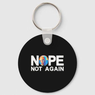 Not Again Funny Biden Pro-trump Keychain