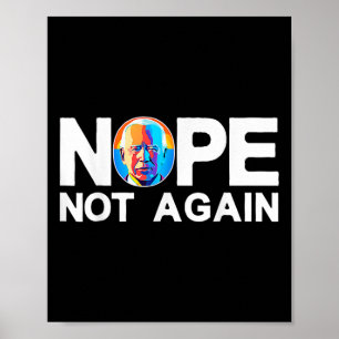 Not Again Funny Biden Pro-trump  Poster
