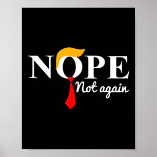 Not Again Funny Trump 1 Poster