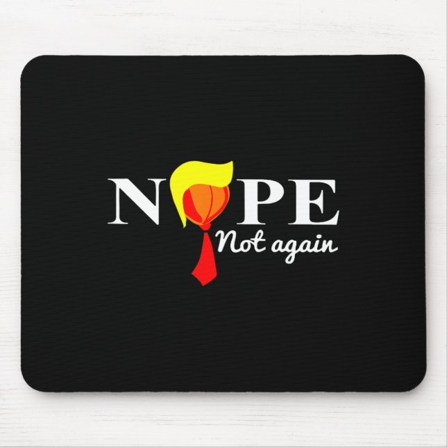 Not Again Funny Trump 2024  Mouse Pad (Front)