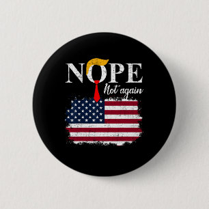 Not Again Funny Trump 5  2 Inch Round Button