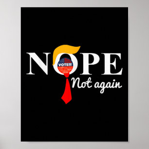 Not Again Funny Trump 6 Poster