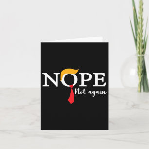 Not Again Funny Trump Biden Democrat Usa Election  Card