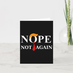 Not Again Trump 2024 Shirt  Card