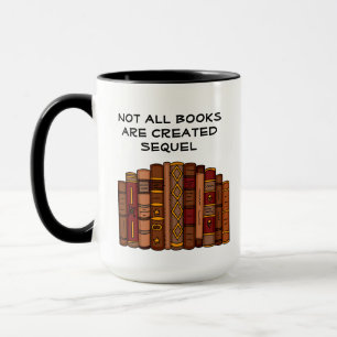 Not All Books Created Sequel   Reading Pun   Mug