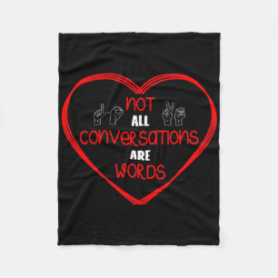Not All Conversations Are Words Sign Language Awar Fleece Blanket