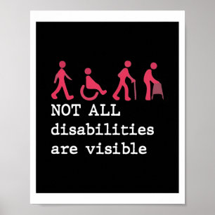 Not All Disabilities Are Visible classic Poster