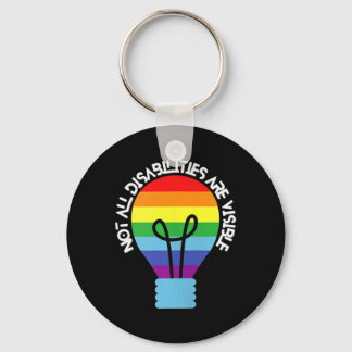 Not All Disabilities Are Visible  Disabilities Awa Keychain