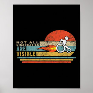Not All Disabilities Are Visible Disability Gifts Poster