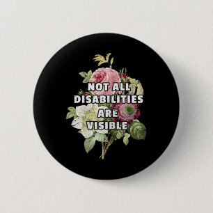 Not All Disabilities Are Visible Fibromyalgia Fibr 2 Inch Round Button