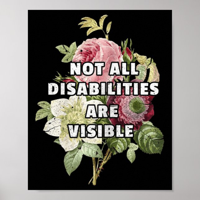 Not All Disabilities Are Visible Fibromyalgia Fibr Poster (Front)