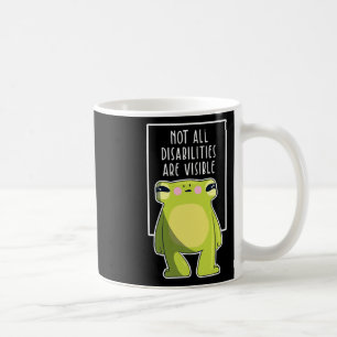 Not All Disabilities Are Visible Frog Handicap Awa Coffee Mug