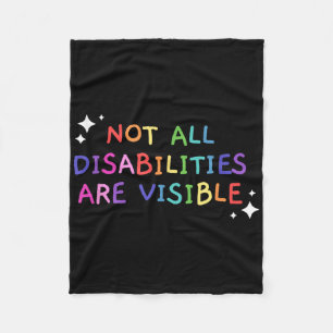 Not All Disabilities Are Visible Handicapped Aware Fleece Blanket