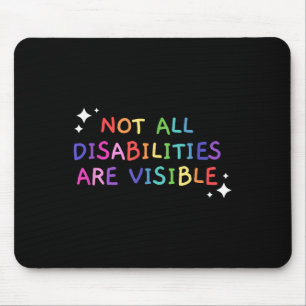 Not All Disabilities Are Visible Handicapped Aware Mouse Pad