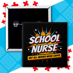 Not All Heroes Wear Capes Nurse Appreciation 2 Inch Square Button