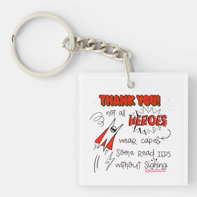 Not All Heroes wear capes SEN teacher special need Keychain (Front)
