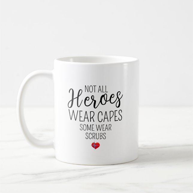 Not All Heroes Wear Scrubs  – Personalized  Coffee Mug (Left)