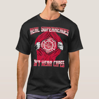 Not all Heros Wear Capes First Responders For T-Shirt