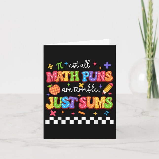 Not All Math Puns Are Terrible Just Sums Funny Mat Card (Front)