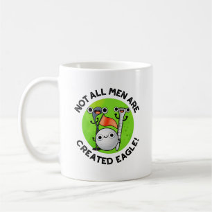 Not All Men Are Created Eagle Funny Golf Pun Coffee Mug