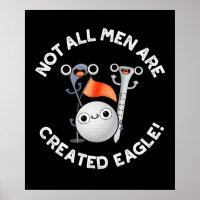 Not All Men Are Created Eagle Golf Pun Dark BG
