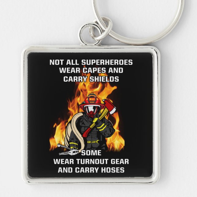 Not All Superheroes...Firefighter Keychain (Front)