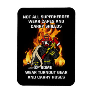 Not All Superheroes...Firefighter Magnet