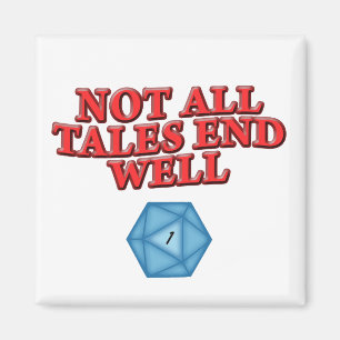 Not All Tales End Well Magnet