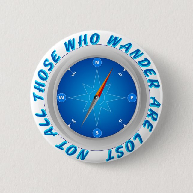 Not all those who wander 2 inch round button (Front)