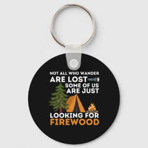 Not All Those Who Wander Are Lost - Funny Camping Keychain