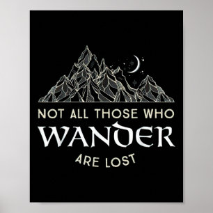 Not All Those Who Wander Are Lost Funny Hiking For Poster