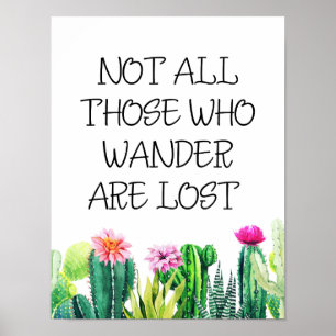 Not All Those Who Wander Are Lost Poster