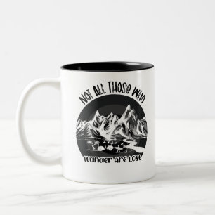 Not all those who wonder are lost - Hiking Lovers Two-Tone Coffee Mug