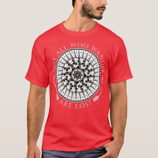 Not All Who Wander Are Lost 3 T-Shirt