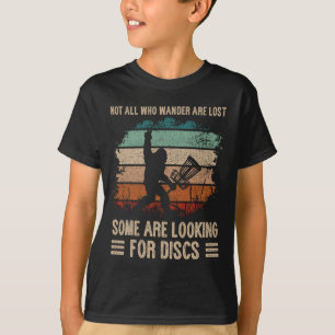 Not All Who Wander Are Lost Bigfoot Disc Golf Chri T-Shirt
