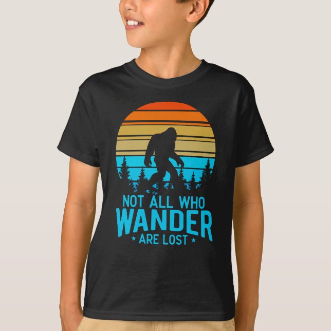 Not All Who Wander are Lost | Bigfoot Retro Design T-Shirt (Front)