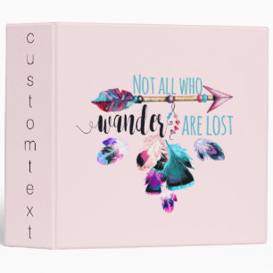 Not All Who Wander Are Lost Bohemian Wanderlust Binder