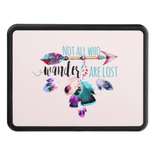 Not All Who Wander Are Lost Bohemian Wanderlust Trailer Hitch Cover