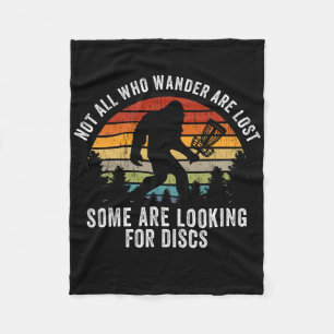 Not All Who Wander Are Lost Disc Golf Bigfoot Sasq Fleece Blanket