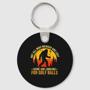Not All Who Wander Are Lost Funny Bigfoot Golfing  Keychain