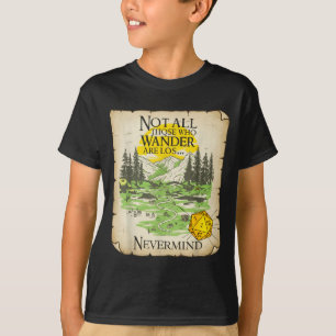Not All Who Wander Are Lost Funny Maps Rpg Parody T-Shirt