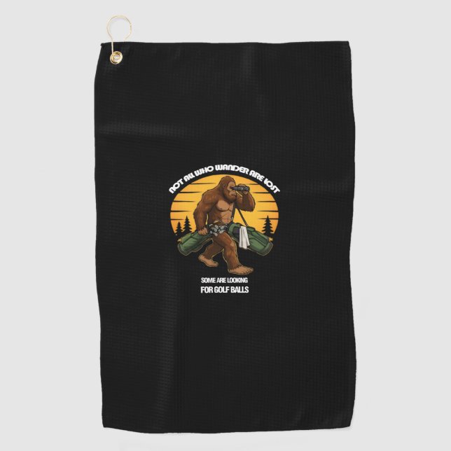 Not All Who Wander Are Lost" Golf Towel (Front)