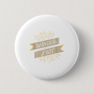 Not All Who Wander Are Lost - Hiking Gifts For Hik 2 Inch Round Button